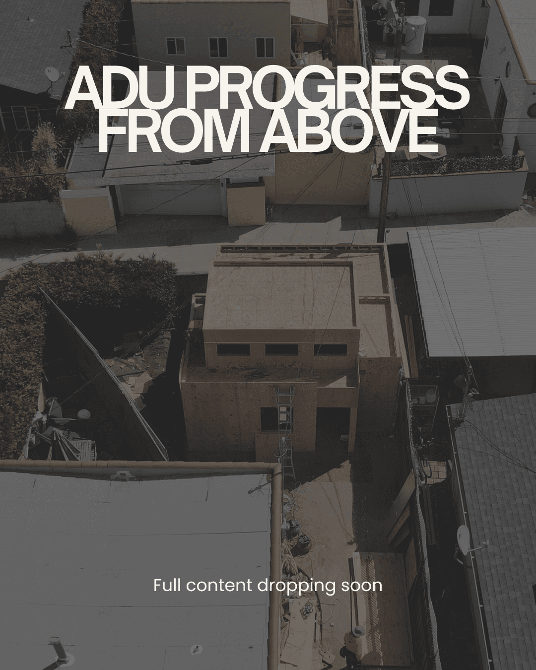 ADU PROGRESS FROM ABOVE